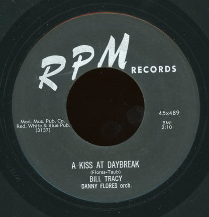 Bill Tracy, Danny Flores Orch. : A Kiss At Daybreak / No One But You (7")