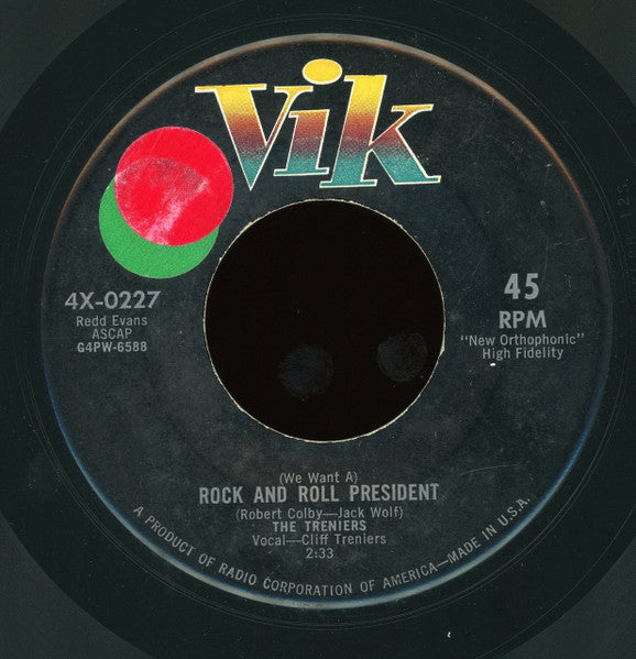 The Treniers : (We Want A) Rock And Roll President (7", Ind)