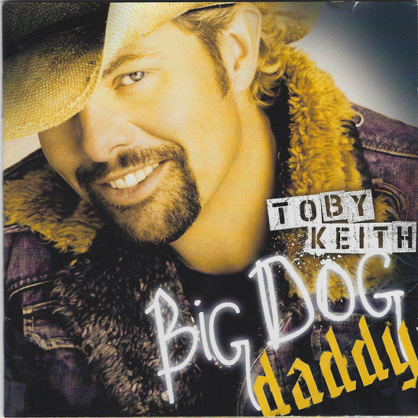 Toby Keith : Big Dog Daddy (CD, Album)