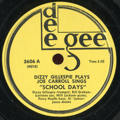 Joe Carroll Sings With Dizzy Gillespie / Kenny Clarke : School Days / I'll Get You Yet (Shellac, 10")