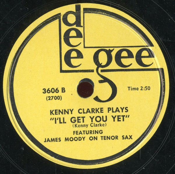 Joe Carroll Sings With Dizzy Gillespie / Kenny Clarke : School Days / I'll Get You Yet (Shellac, 10")