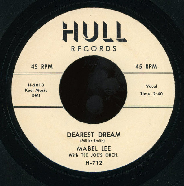 Mabel Lee (2) With Tee Joe's Orchestra : Dearest Dream / He's My Guy (7", RE)