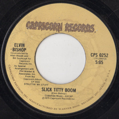 Elvin Bishop : Fooled Around And Fell In Love / Slick Titty Boom (7", Single, Jac)