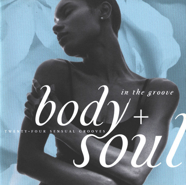 Various : Body + Soul - In The Groove (2xCD, Comp)