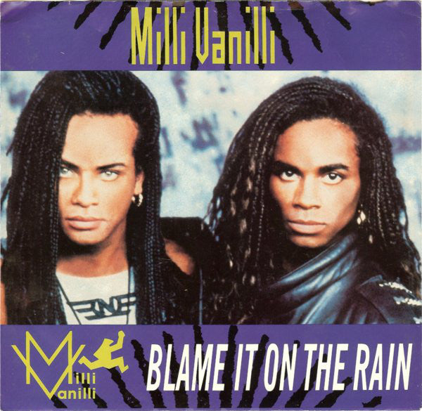 Milli Vanilli : Blame It On The Rain (7", Single)