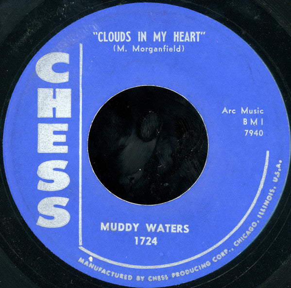 Muddy Waters : Clouds In My Heart / Ooh Wee (7", Single)
