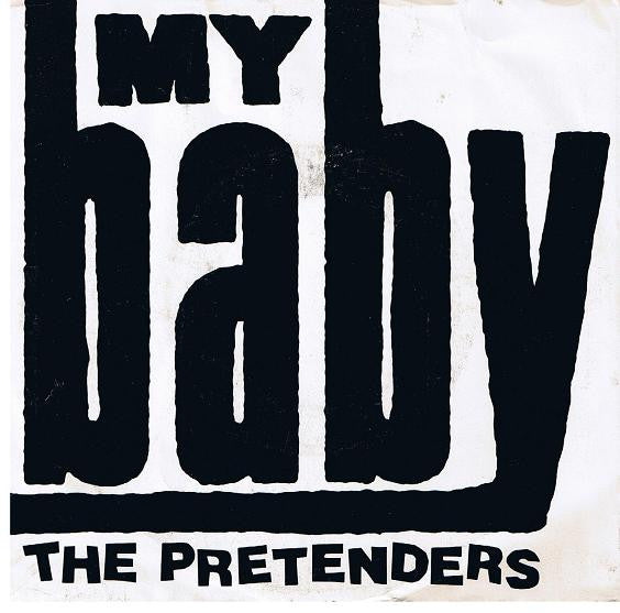 The Pretenders : My Baby (7", Single, SP )