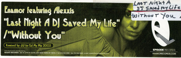 Enamor Featuring Alexxis : Last Night A DJ Saved My Life (12")