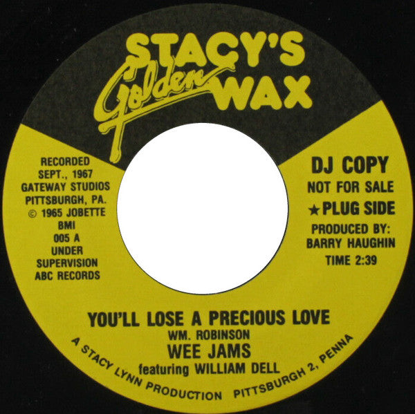 William Dell And Wee Jams : You'll Lose A Precious Love (7", Promo)