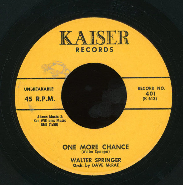 Walter Springer : One More Chance / Everything (7")