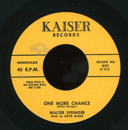 Walter Springer : One More Chance / Everything (7")