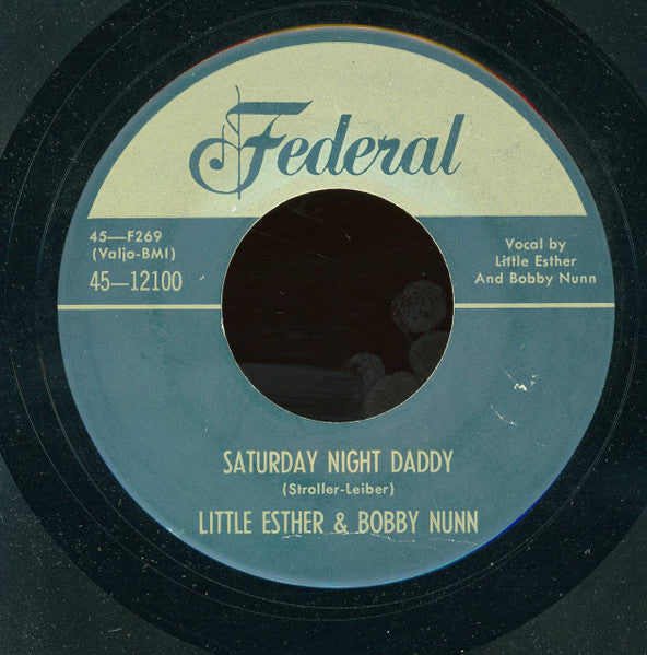Esther Phillips & Bobby Nunn (2) : Saturday Night Daddy / Mainliner (7", Single, RE)