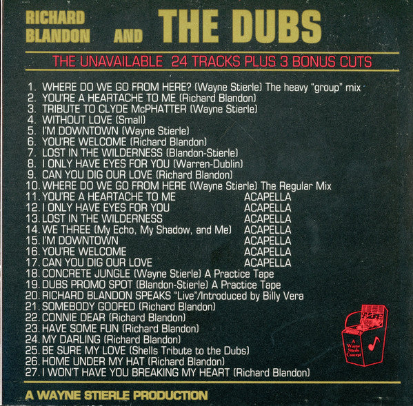 Richard Blandon And The Dubs : "Where Do We Go From Here" The Unavailable 24 Tracks Plus 3 Bonus Cuts (CD, Comp)
