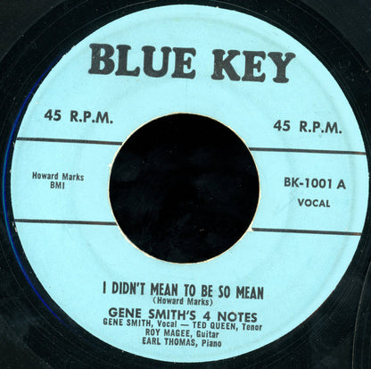 Gene Smith's 4 Notes : I Didn't Mean To Be So Mean (7")