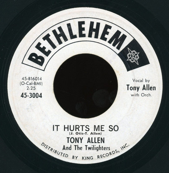 Tony Allen & The Twilighters : It Hurts Me So / The Trakey-Doo (7")