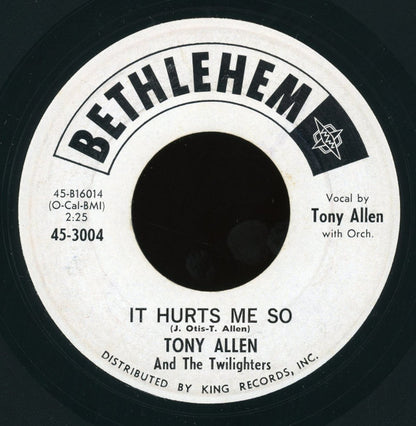 Tony Allen & The Twilighters : It Hurts Me So / The Trakey-Doo (7")