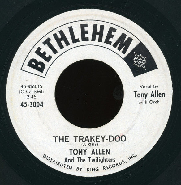 Tony Allen & The Twilighters : It Hurts Me So / The Trakey-Doo (7")