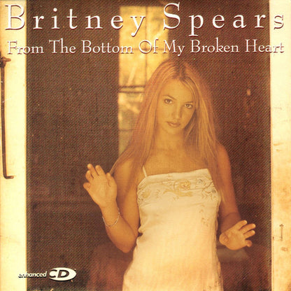 Britney Spears : From The Bottom Of My Broken Heart (CD, Single, Enh, Son)