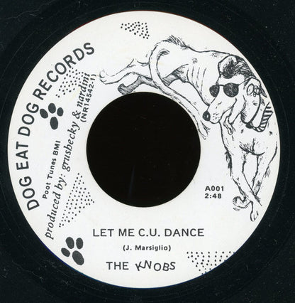 The Knobs (4) : Let Me C.U. Dance (7")