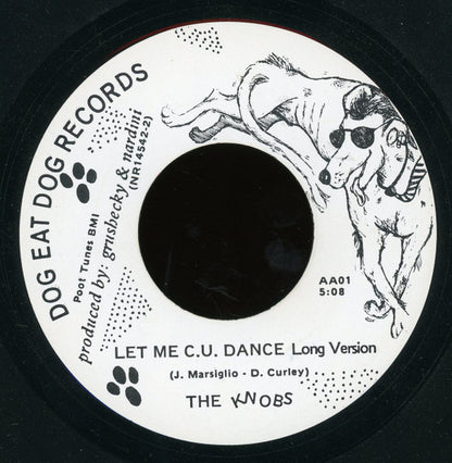 The Knobs (4) : Let Me C.U. Dance (7")