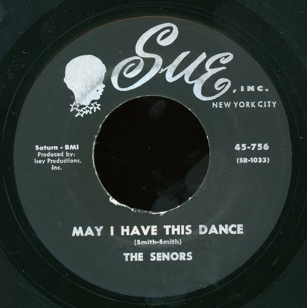 The Senors : May I Have This Dance / Searching For Olive Oil (7", Unofficial)