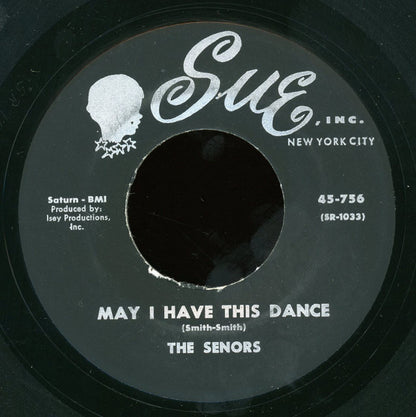 The Senors : May I Have This Dance / Searching For Olive Oil (7", Unofficial)