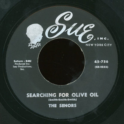 The Senors : May I Have This Dance / Searching For Olive Oil (7", Unofficial)