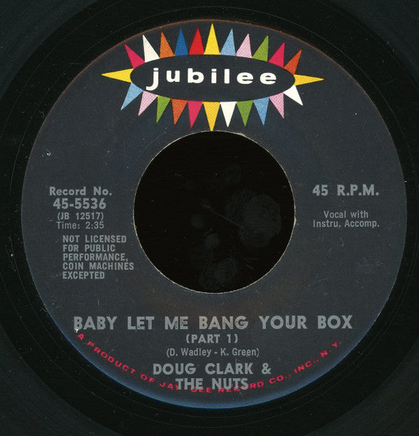 Doug Clark & The Hot Nuts : Baby Let Me Bang Your Box (7", She)