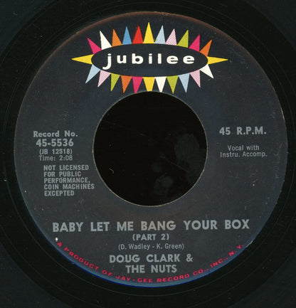 Doug Clark & The Hot Nuts : Baby Let Me Bang Your Box (7", She)