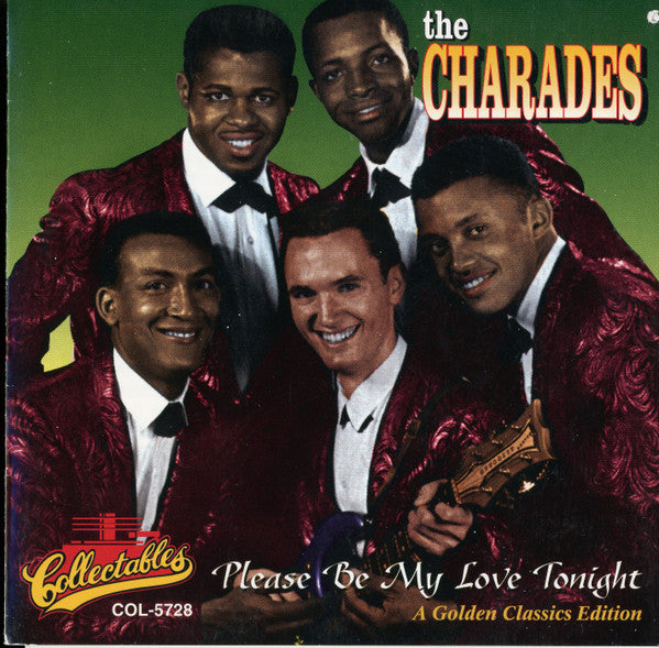 The Charades : Please Be My Love Tonight - A Golden Classics Edition (CD, Comp)