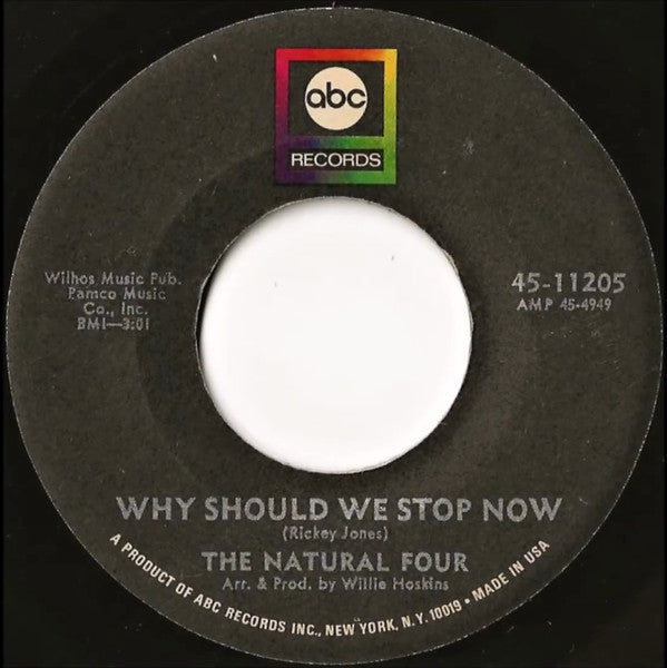 The Natural Four : Why Should We Stop Now / You Did This For Me (7", Single, Mono)