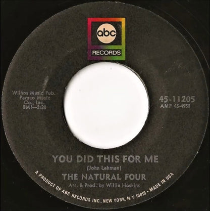 The Natural Four : Why Should We Stop Now / You Did This For Me (7", Single, Mono)