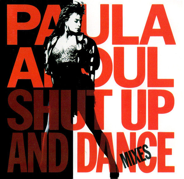 Paula Abdul : Shut Up And Dance (The Dance Mixes) (CD, Comp, Club)