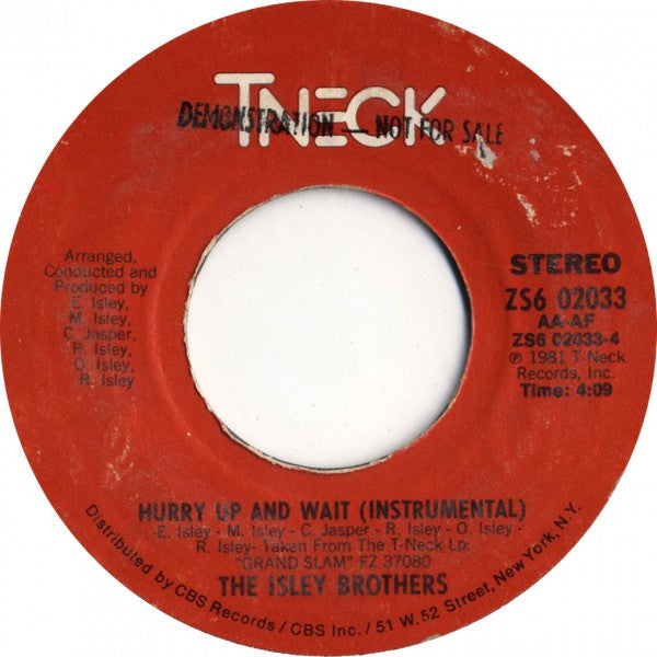 The Isley Brothers : Hurry Up And Wait (7", Styrene, Pit)