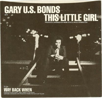 Gary U.S. Bonds : This Little Girl (7", Single, Win)