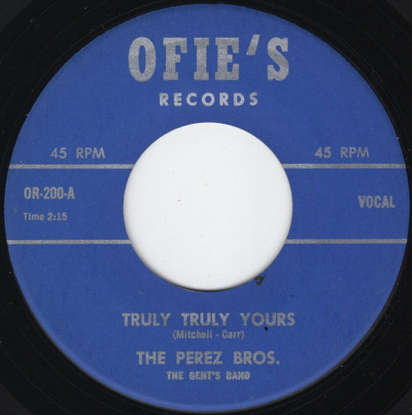 The Perez Bros., The Gent's Band : Truly Truly Yours / Dream A Little Dream (7")