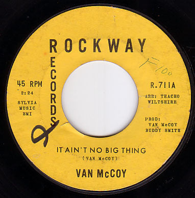 Van McCoy : It Ain't No Big Thing / Love Can Mess Up Your Mind (7", Styrene)