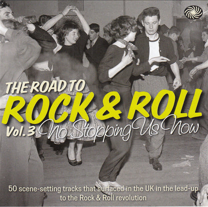 Various : The Road To Rock & Roll Vol. 3: No Stopping Us Now (1954-1955) (2xCD, Comp)