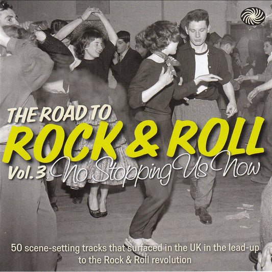 Various : The Road To Rock & Roll Vol. 3: No Stopping Us Now (1954-1955) (2xCD, Comp)