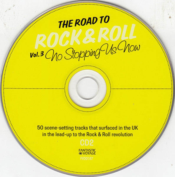 Various : The Road To Rock & Roll Vol. 3: No Stopping Us Now (1954-1955) (2xCD, Comp)