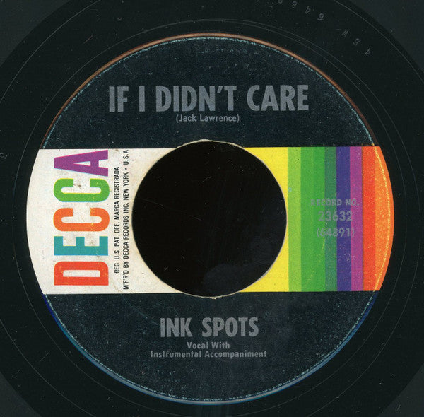 The Ink Spots : If I Didn't Care / Whispering Grass (Don't Tell The Trees) (7", Single, RE, RP, Pin)