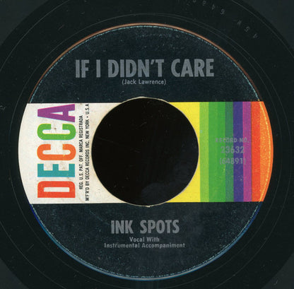 The Ink Spots : If I Didn't Care / Whispering Grass (Don't Tell The Trees) (7", Single, RE, RP, Pin)