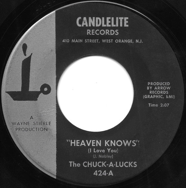 The Chuck-A-Lucks (3) : Heaven Knows (I Love You) / Chuck-A-Luck (7", Single, RE)
