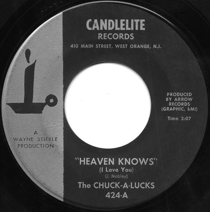 The Chuck-A-Lucks (3) : Heaven Knows (I Love You) / Chuck-A-Luck (7", Single, RE)