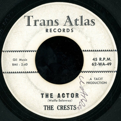 The Crests : The Actor / Three Tears In A Bucket (7")