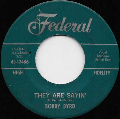 Bobby Byrd : They Are Sayin' / I Found Out (7", Single)