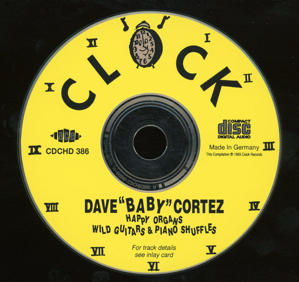 Dave "Baby" Cortez : Happy Organs, Wild Guitars & Piano Shuffles (CD, Comp)