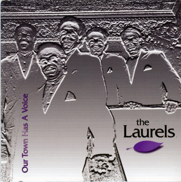 Laurels (2) : Our Town Has A Voice (CD, Album)