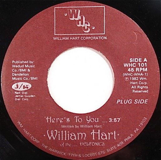 William Hart : Here's To You (7")