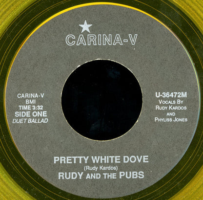 Rudy & the Pubs : Pretty White Dove / Game Of Life  (7", Yel)